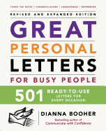 Great Personal Letters for Busy People: 501 Ready-To-Use Letters for Every Occasion