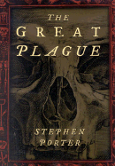 Great Plague - Porter, Stephen