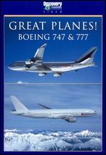 Great Planes! Boeing 747 & 777 - 