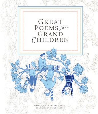 Great Poems for Grand Children - Frost, Celestine (Editor)