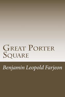 Great Porter Square - Farjeon, Benjamin Leopold