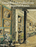 Great Private Collections of Imperial Russia