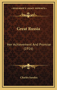 Great Russia: Her Achievement and Promise (1916)