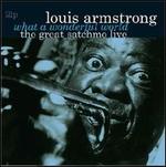 Great Satchmo: Live/ What a Wonderful World