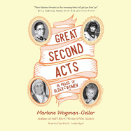 Great Second Acts: In Praise of Older Women