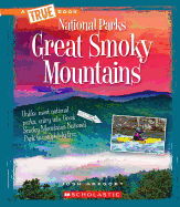 Great Smoky Mountains (a True Book: National Parks)