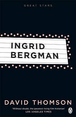 Great Stars Ingrid Bergman - Thomson, David, Mr.