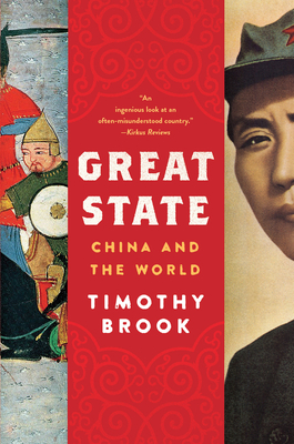 Great State: China and the World - Brook, Timothy
