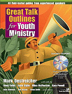 Great Talk Outlines for Youth Ministry: 40 Field-Tested Guides from Experienced Speakers