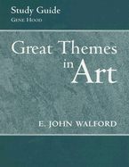 Great Themes in Art - Walford, E John