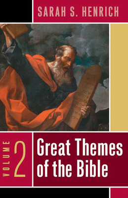 Great Themes of the Bible, Volume 2 - Henrich, Sarah S