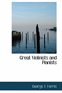 Great Violinists and Pianists