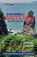 Great Walks of Vancouver: Metro Vancouver Plus Squamish to Whistler