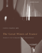 Great Wines of France: France's Top Domains and Their Wines - Coates, Clive