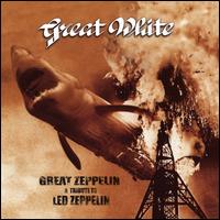 Great Zeppelin: A Tribute to Led Zeppelin - Great White