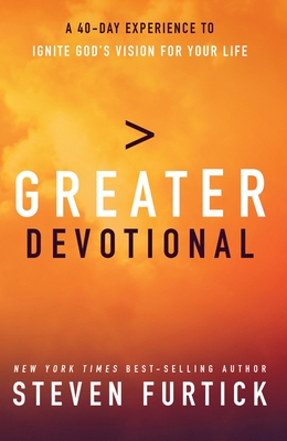 Greater Devotional - Furtick, Steven