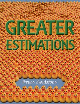 Greater Estimations - 