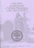 Greater London Cemeteries and Crematoria - Webb, Cliff