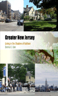 Greater New Jersey: Living in the Shadow of Gotham - Gale, Dennis E, Professor