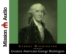 Greatest Americans Series: George Washington: A Selection of His Letters