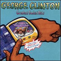 Greatest Funkin' Hits [Clean] - George Clinton