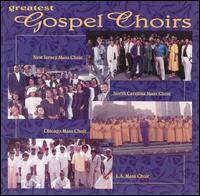 Greatest Gospel Choirs - Various Artists