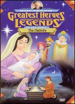 Greatest Heroes and Legends of the Bible: The  Nativity - Bill Kowalchuk