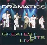 Greatest Hits Live - The Dramatics