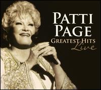 Greatest Hits Live - Patti Page