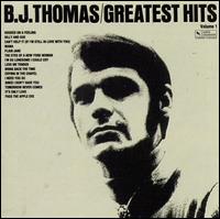 Greatest Hits, Vol. 1 [Varese] - B.J. Thomas