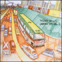 Greatest Hits, Vol. 2 - Wesley Willis