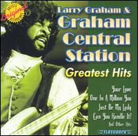 Greatest Hits - Larry Graham & Graham Central Station