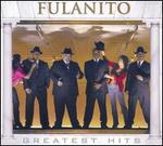 Greatest Hits - Fulanito