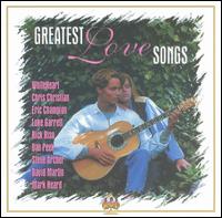 Greatest Love Songs [BCI] - Various Artists