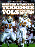 Greatest Moments in Tennessee Football History