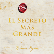 Greatest Secret El Secreto Ms Grande (Spanish Edition)