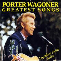 Greatest Songs - Porter Wagoner