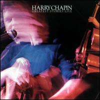 Greatest Stories Live - Harry Chapin