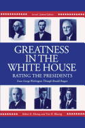 Greatness in the White House: Rating the Presidents, From Washington Through Ronald Reagan