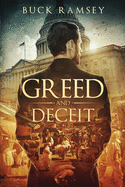 Greed and Deceit