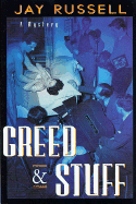 Greed and Stuff