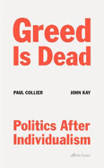 Greed Is Dead: Politics After Individualism