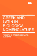 Greek and Latin in Biological Nomenclature