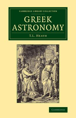 Greek Astronomy - Heath, Thomas L.