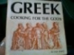 Greek Cooking for the Gods - Zane, Eva