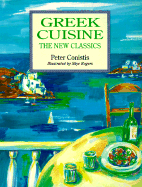 Greek Cuisine - The New Classics - Conistis, Peter