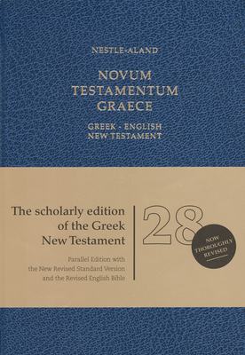 Greek English New Testament-PR-FL/NRSV/REV - Nestle, Eberhard, and Aland, Kurt (Contributions by)