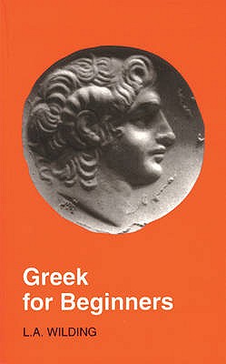 Greek for Beginners - Wilding, L.A.