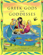Greek Gods and Goddesses - McCaughrean, Geraldine