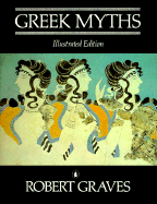 Greek Myths: Illustrated Edition